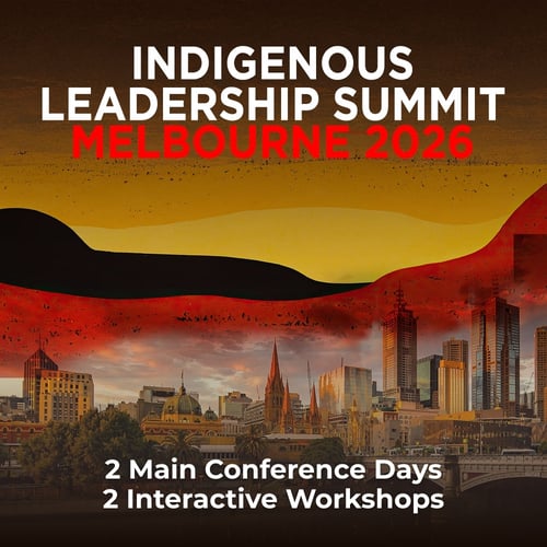 Indigenous Leadership Summit Melbourne 2026 | 16 - 19 June